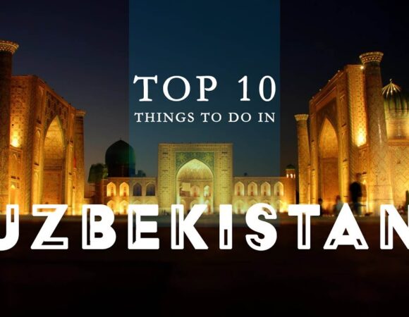 Things to Do & Top Places in Uzbekistan – Your Ultimate Travel Guide